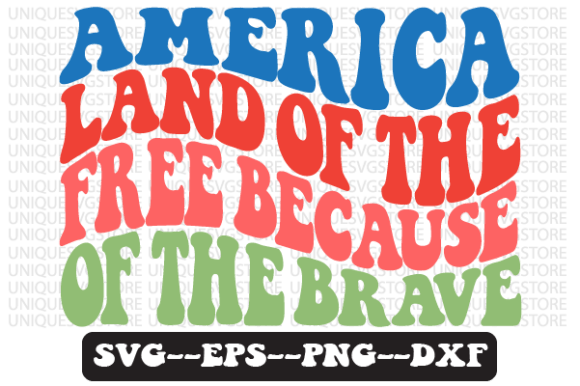 America Land of the Free SVG Graphics for Crafts
