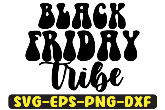 Black Friday Tribe Retro SVG Graphics for Crafts