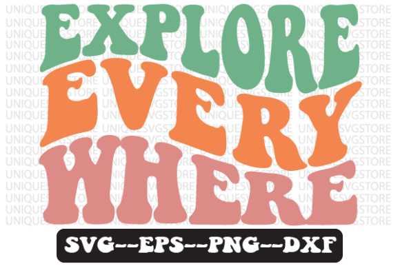 Explore Every Where Retro SVG Graphics for Crafts