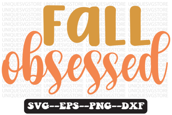 Fall Obsessed Quote Retro SVG Design for Crafts & Graphics