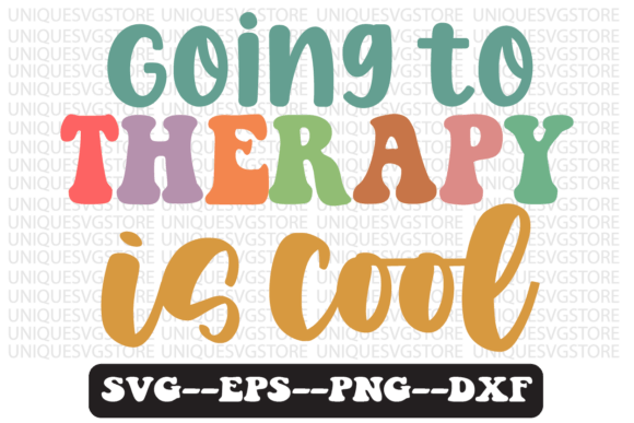 Going to Therapy is Cool SVG Design for Crafts & Graphics