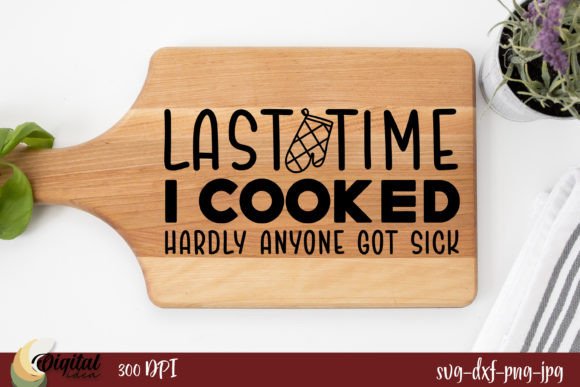 Last Time I Cooked: Kitchen Graphics for Crafts & Content