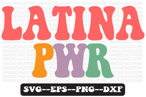 Latina PWR Quote Retro SVG Design for Crafts & Graphics