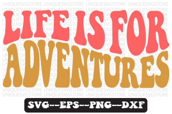 Life is for Adventures Retro SVG Graphics for Crafts