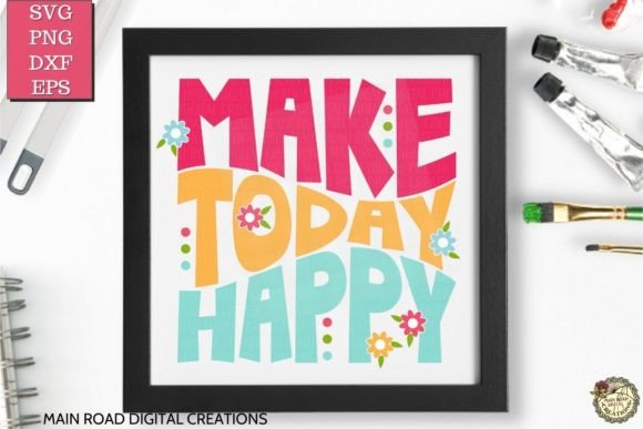 Make Today Happy Retro Flowers SVG: Graphics for Crafts & Local Branding
