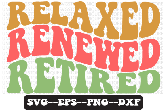 Relaxed Renewed Retired Retro SVG Design