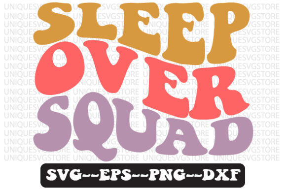 Sleepover Squad Quote Retro SVG Graphics for Crafts